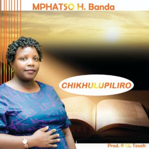 Mphatso H. Banda - Chikhulupiliro