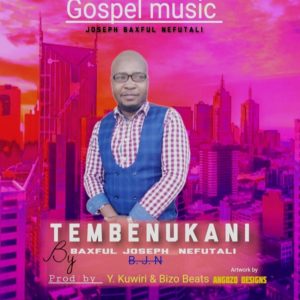 Baxfull Joseph Nefutary (B.J.N) - Tembenukani