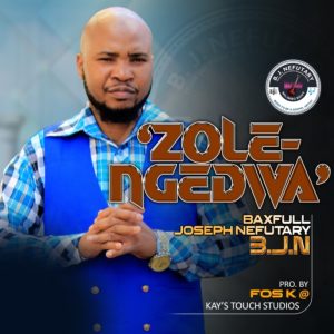 Baxfull Joseph Nefutary (B.J.N) - Zolengedwa