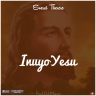 Inuyo_Yesu_Enerst_Therere (Prod.DJ_Manito)