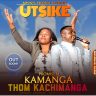 Utsike_Promise_M_Kamanga_Ft_Thom_Kachimanga