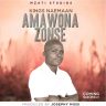 Amawona Zonse-Kings Nae-maan (Prod. Josephy Missi)